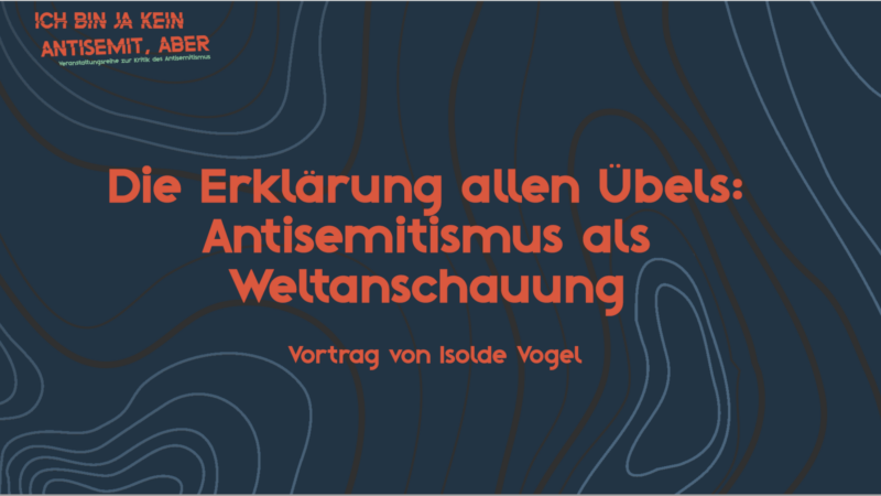 Vortrag im »LiZe« von Isolde Vogel: Antisemitismus als Weltanschauung 